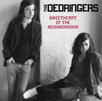 The Dedringers - Sweetheart of the Neighborhood